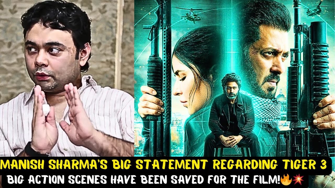 Shocking! Tiger 3 Director Maneesh Sharma Shares Interesting Update From Tiger 3 Movie