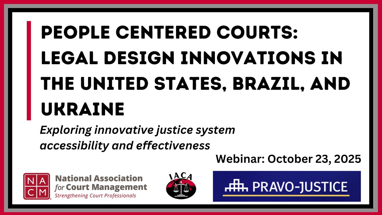People Centered Courts: Legal Design Innovations in the United States, Brazil, and Ukraine