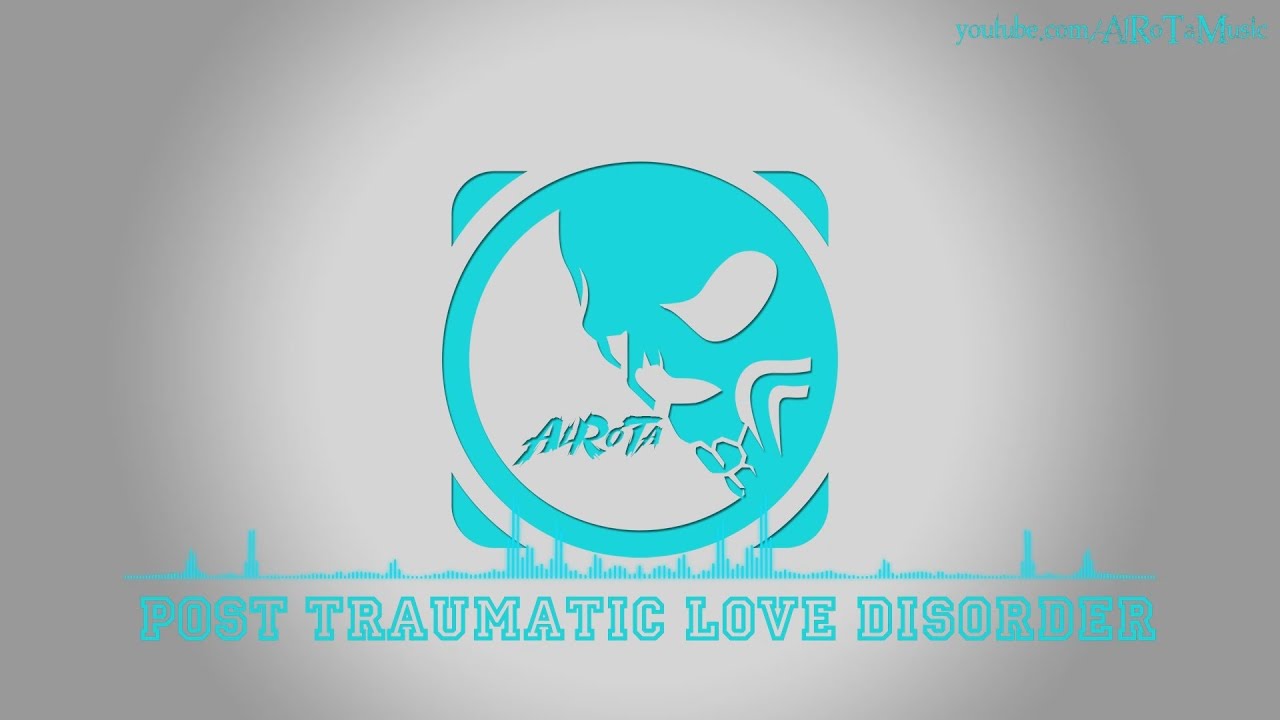Post Traumatic Love Disorder by Martin Hall - [Soul Music]