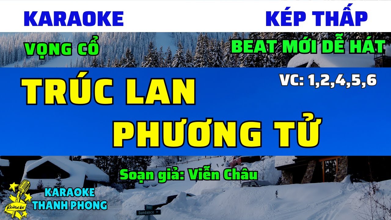 Karaoke Vọng Cổ | TRÚC LAN PHƯƠNG TỬ | Dây Kép Thấp | Dễ Hát