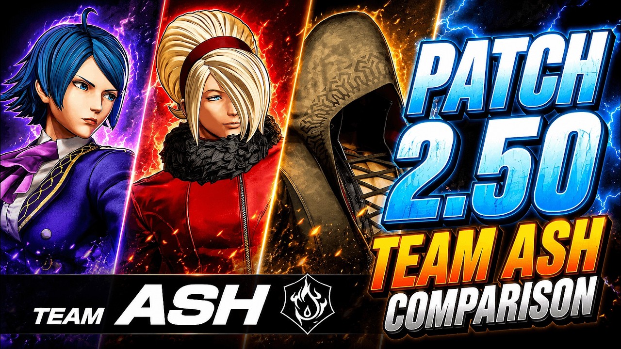 KOF XV Patch 2.50 | Team ASH Buffs Comparison