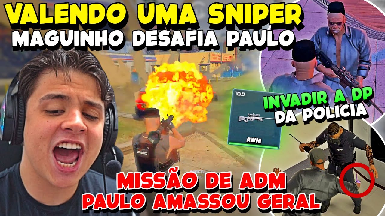 PAULO AMASSOU GERAL😱🔥ADM MAGUINHO DESAFIA PAULINHO LOKO VALENDO UMA SNIPER AWM GTA RP