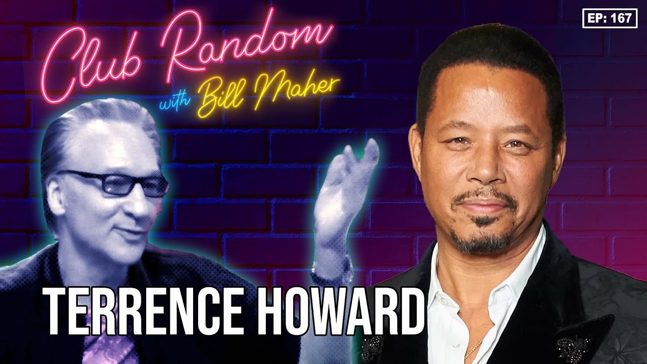Terrence Howard | Club Random with Bill Maher