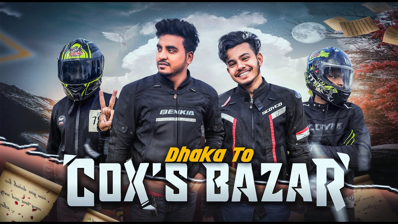 DHAKA TO COX'S BAZAR | MY FULL TEAM | XTREME SQUAD😍 PART-1