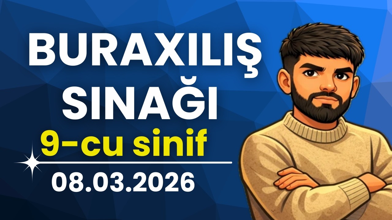 📍✅ 9-cu sinif  BURAXILIŞ SINAĞI 1  | 08.03. 2026 | Leibniz Academy