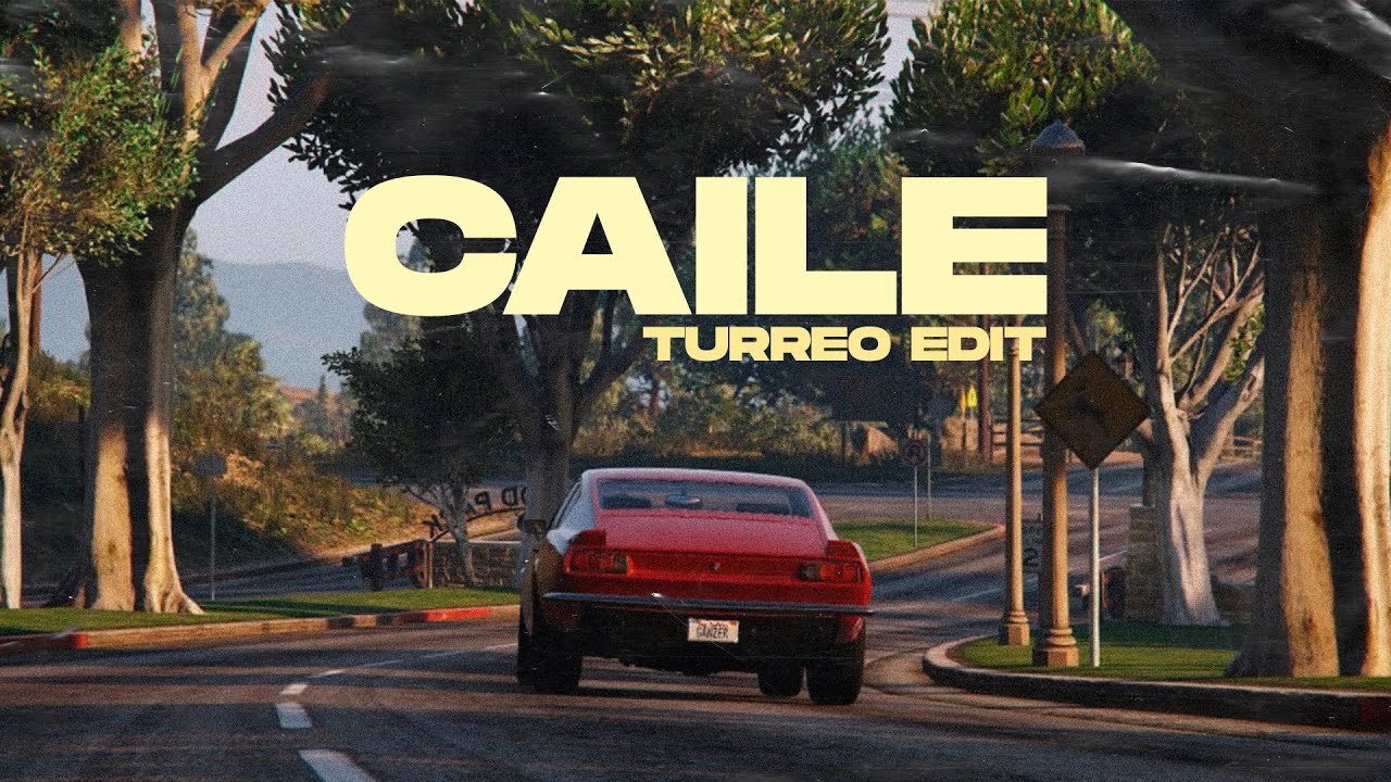 Caile (Turreo Edit) - Ganzer