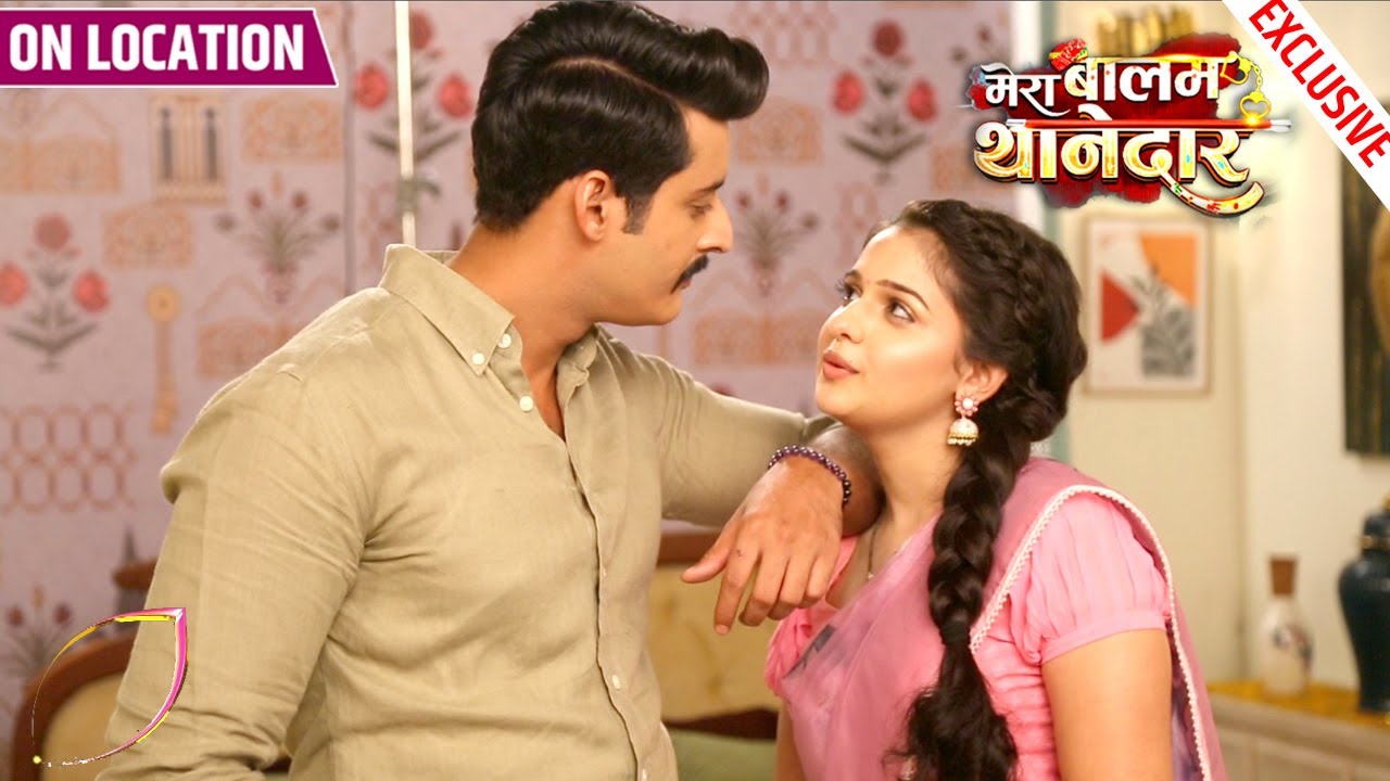 Mera Balam Thanedaar | Veer Aur Bulbul Aaye Kareeb, Dono Ki Huyi Cute Nok Jhok | On Location