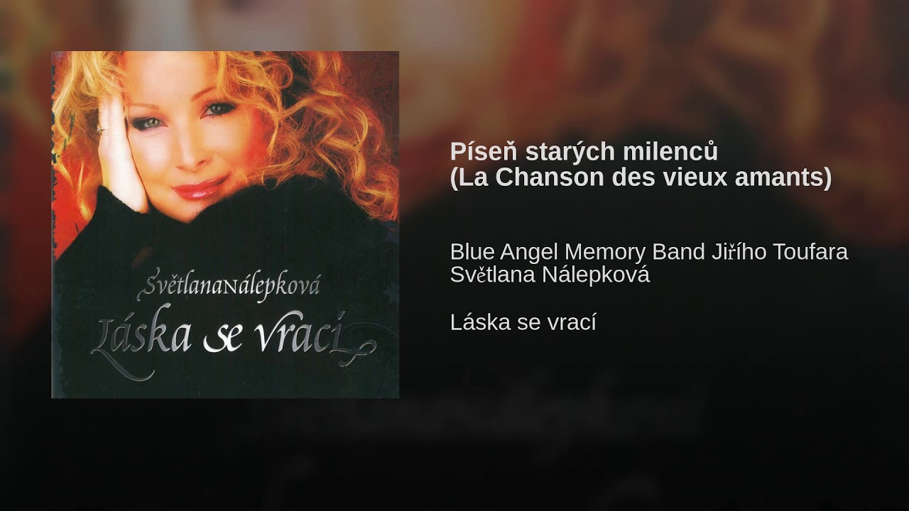 Píseň starých milenců (La Chanson des vieux amants)