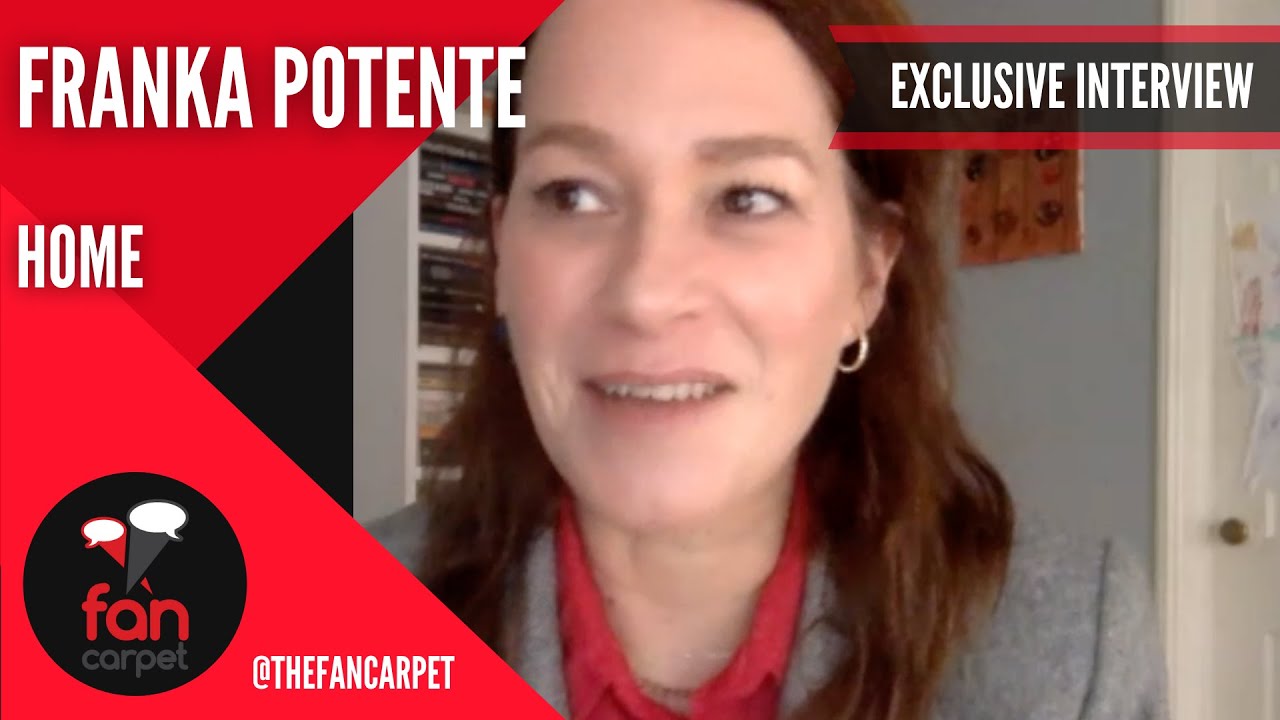 EXCLUSIVE Interview: Franka Potente | Home (The Fan Carpet)