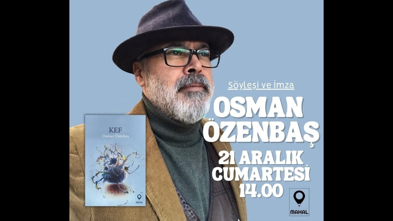 Şair Osman Özenbaş ile İmza ve Söyleşi / 21 Aralık Cumartesi