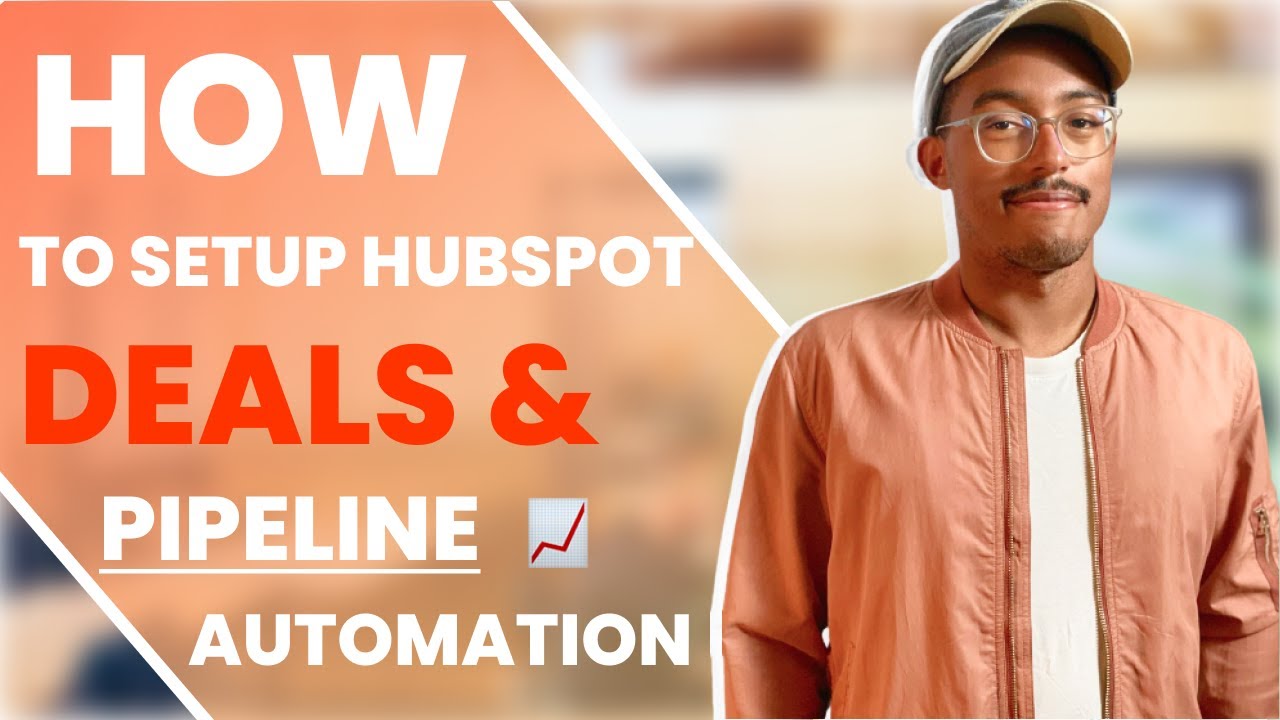 How To Set Up Deals In HubSpot With Pipeline Automation