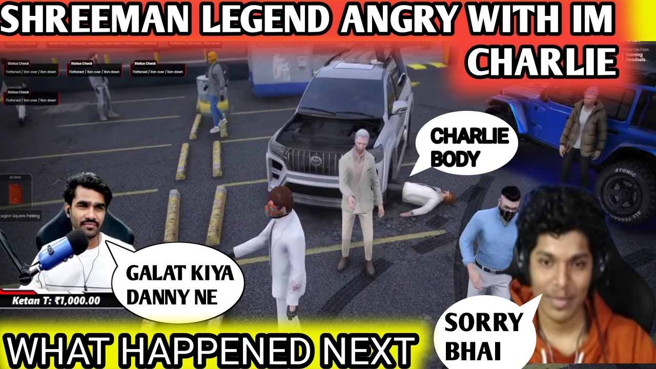 SHREEMAN LEGEND ANGRY WITH IM CHARLIE (DANNY)
