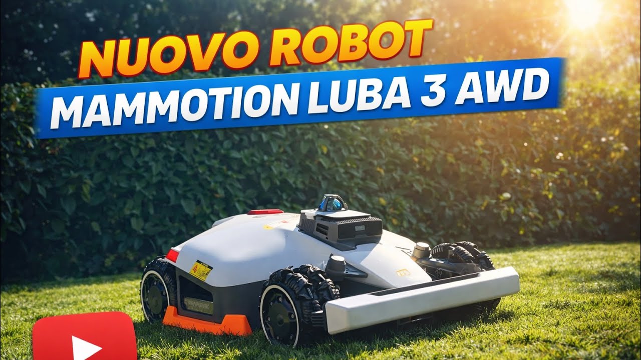 Nuovo Robot Mammotion Luba 3 Awd 2026 - Robot rasaerba per il prato 