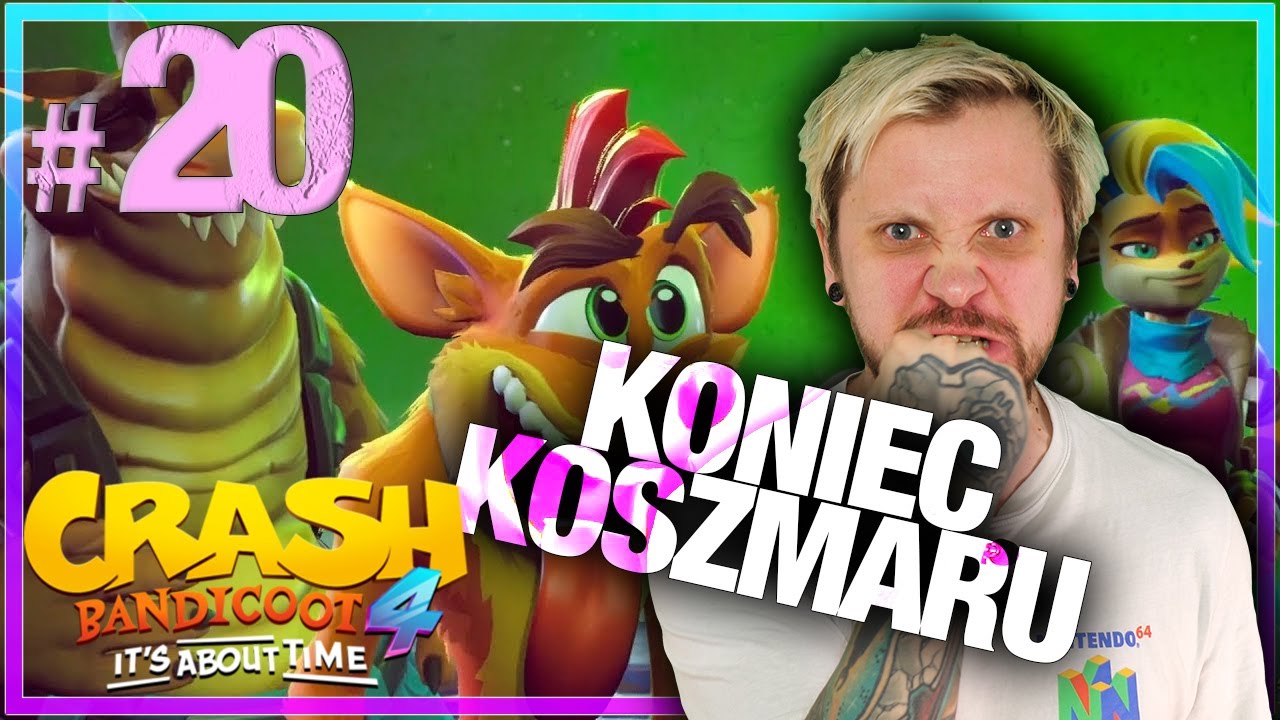 KONIEC KOSZMARU! 🦊 Crash Bandicoot 4 #20