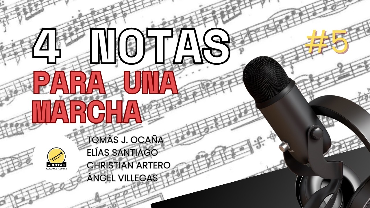 #5 De la tradición a la vanguardia con TOMÁS J. OCAÑA - 4 Notas para una Marcha