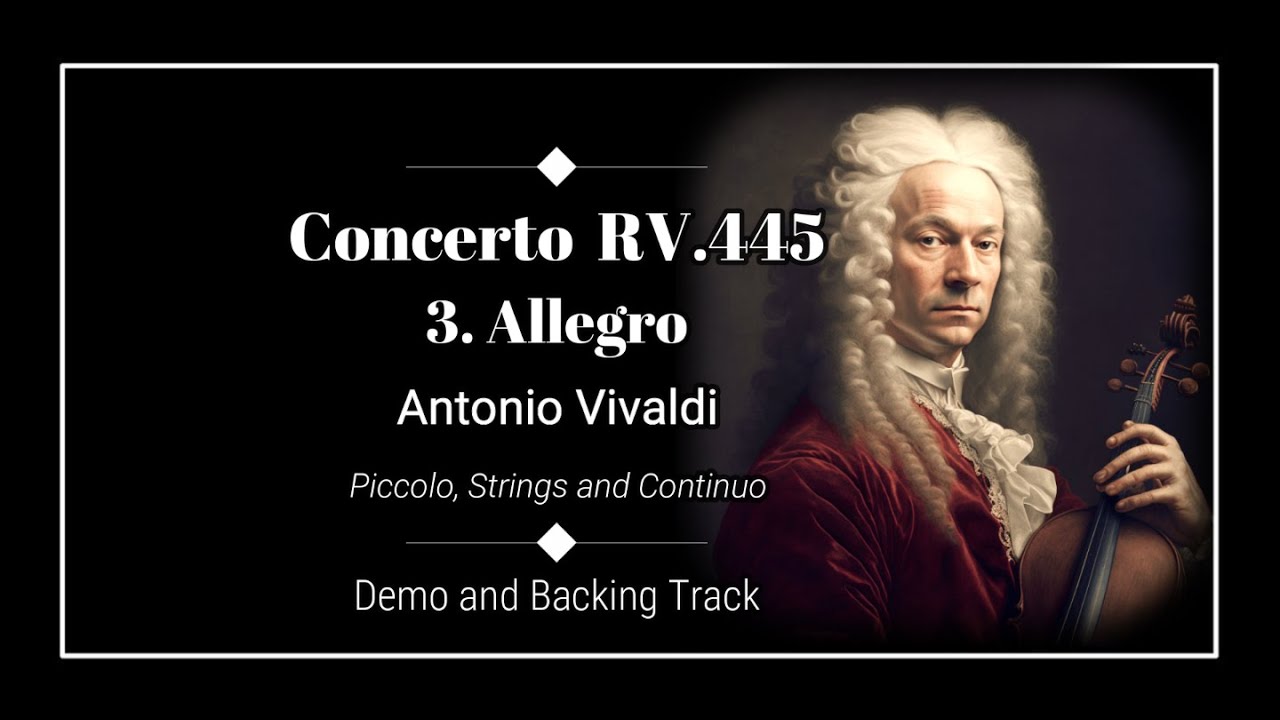 3. Allegro - Concerto in A minor RV.445 - Antonio Vivaldi - Piccolo Demo and Backing Track.