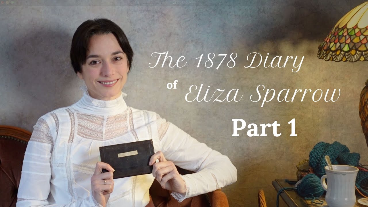 Eliza Sparrow's 1878 Diary - Part 1