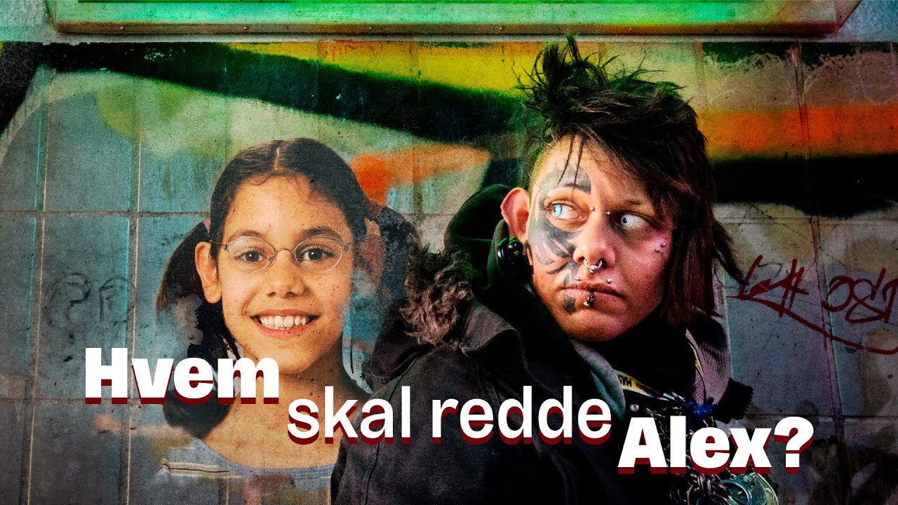 Alex er psykisk syg, hjeml&oslash;s og stofmisbruger &ndash; hvem skal redde hende?