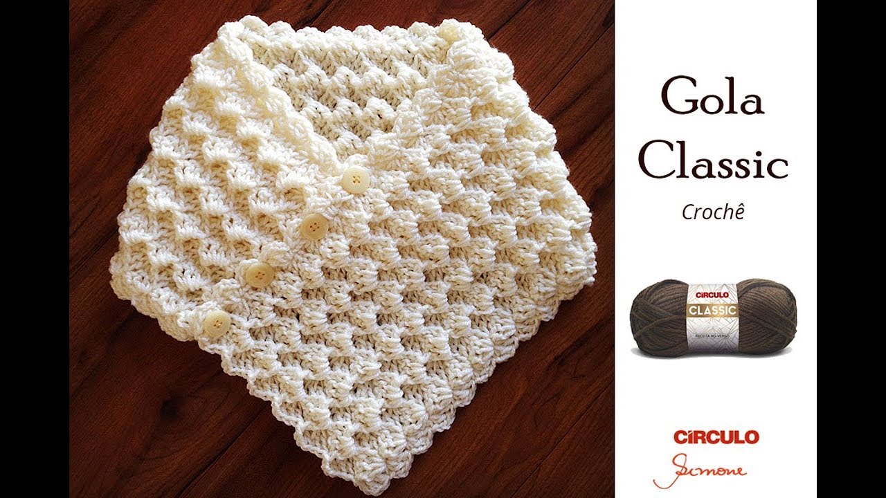 Gola Classic 3D - Gola de Crochê  - passo a passo Simone Eleotério