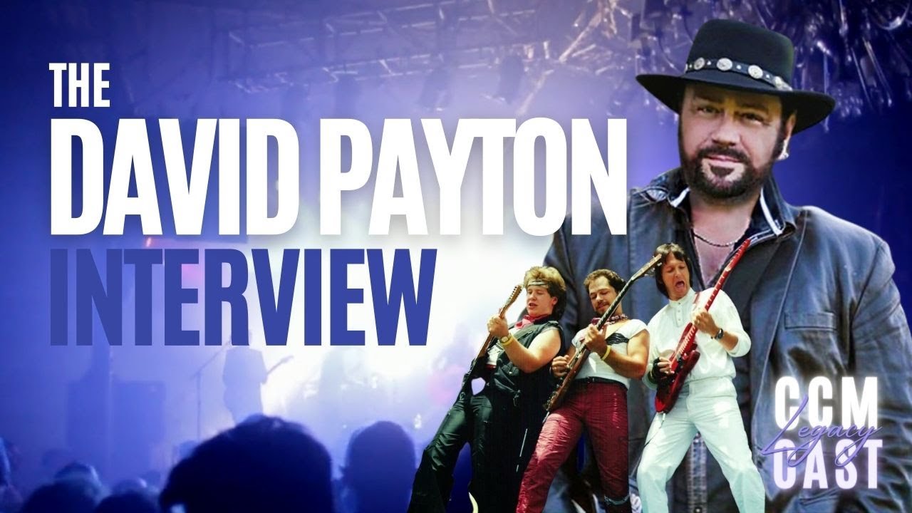 The David Payton Interview | CCM LegacyCAST | Look back. Lean In. Leave Behind.