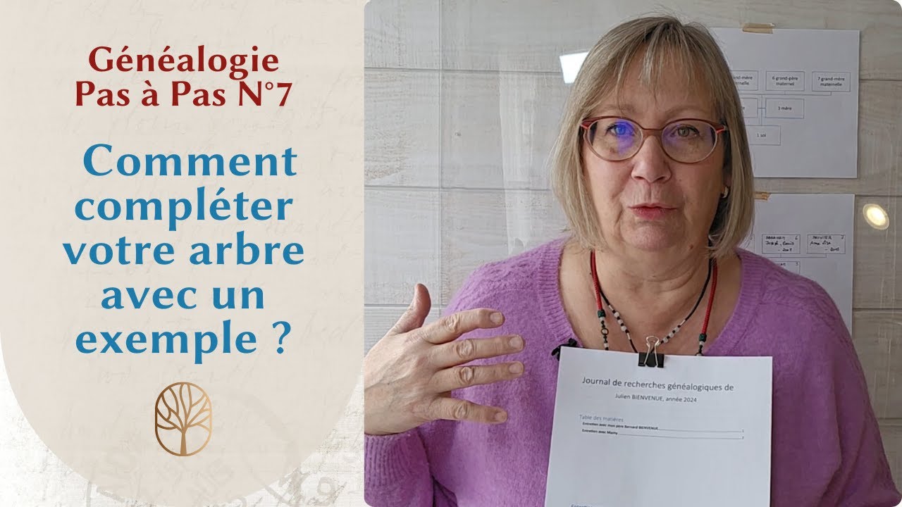 Généalogie Pas à Pas n°7 Comment remplir mon arbre avec un exemple ?