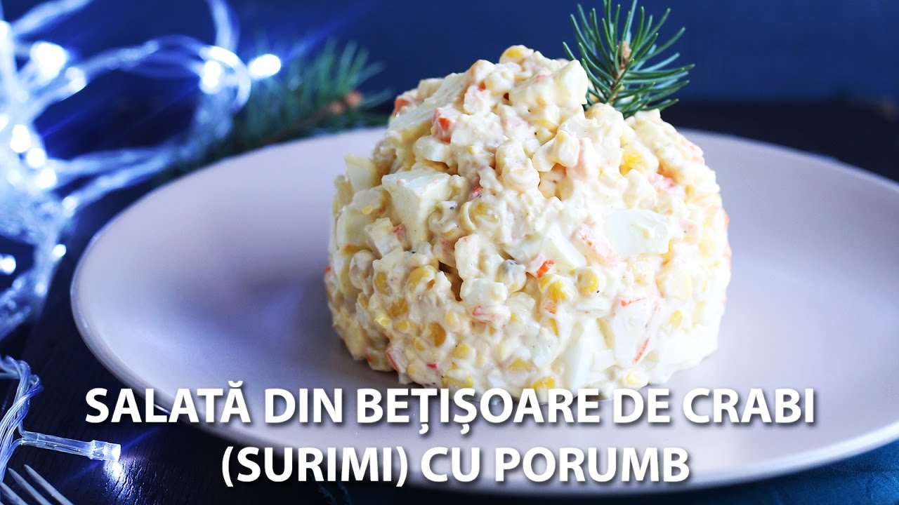 SALATĂ CU BEȚIȘOARE DE CRABI (SURIMI) ȘI PORUMB I Valerie's Food