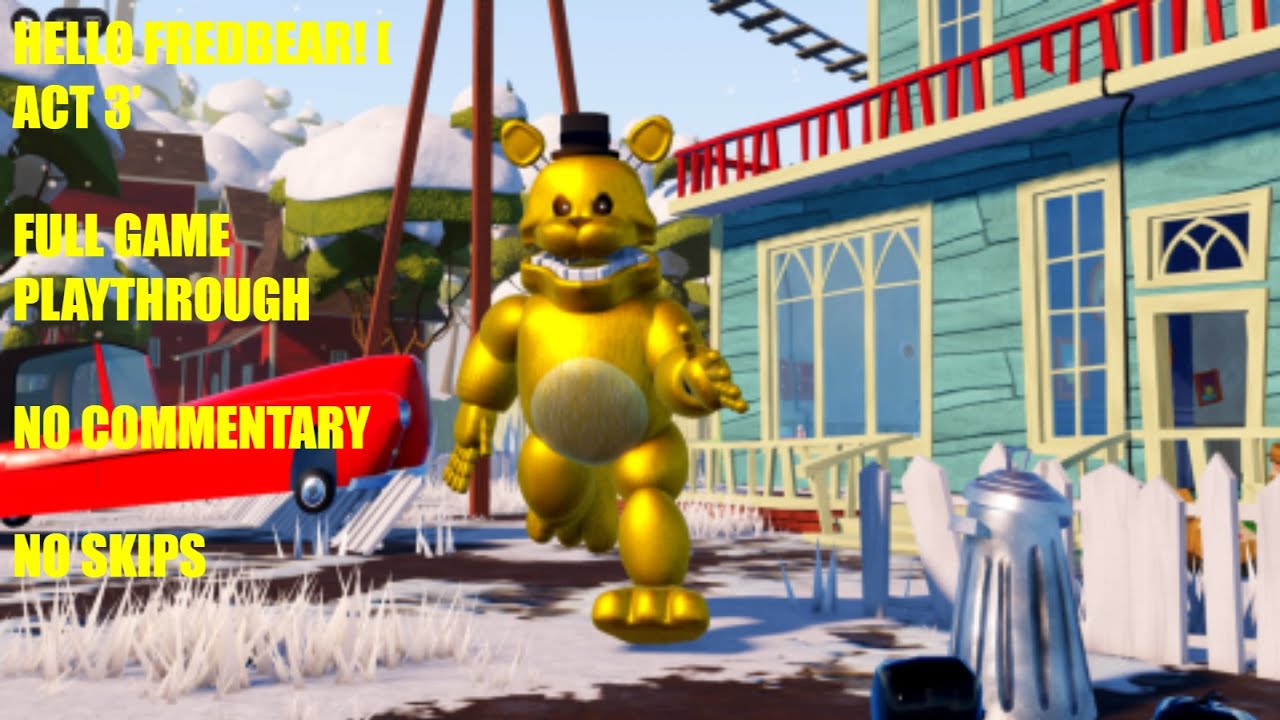 HELLO, FREDBEAR! [ACT 3] full gameplay