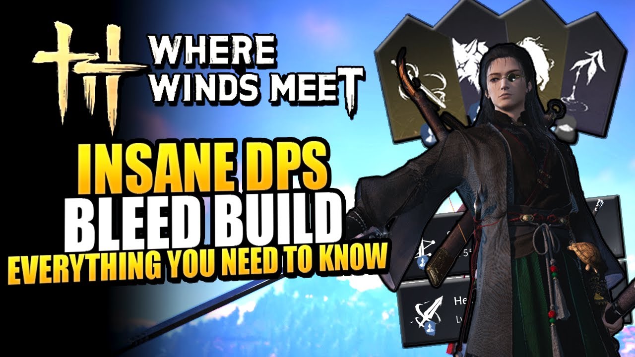 Where Winds Meet Ultimate DPS Build Guide - The BEST DPS for both PvE and PvP