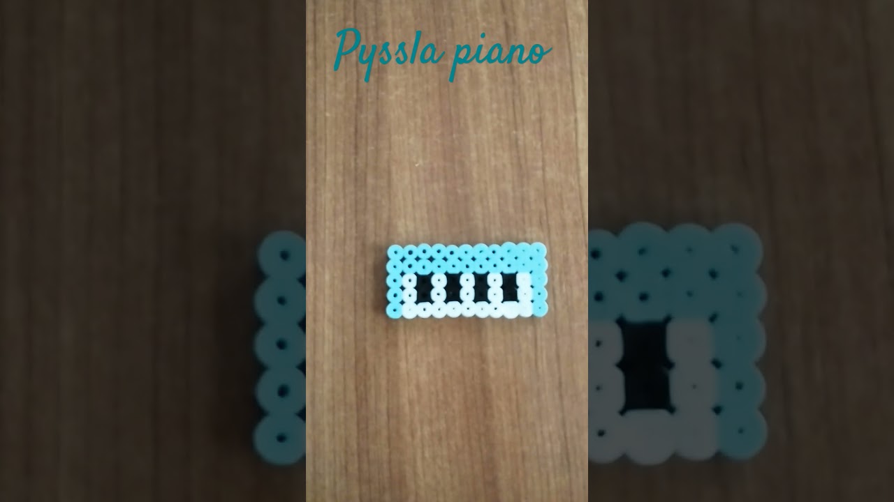 How to make easy Pyssla piano!  
