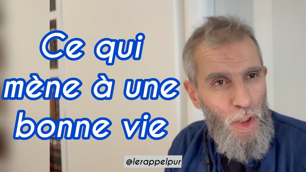 🌟 Ce qui mène à une bonne vie
