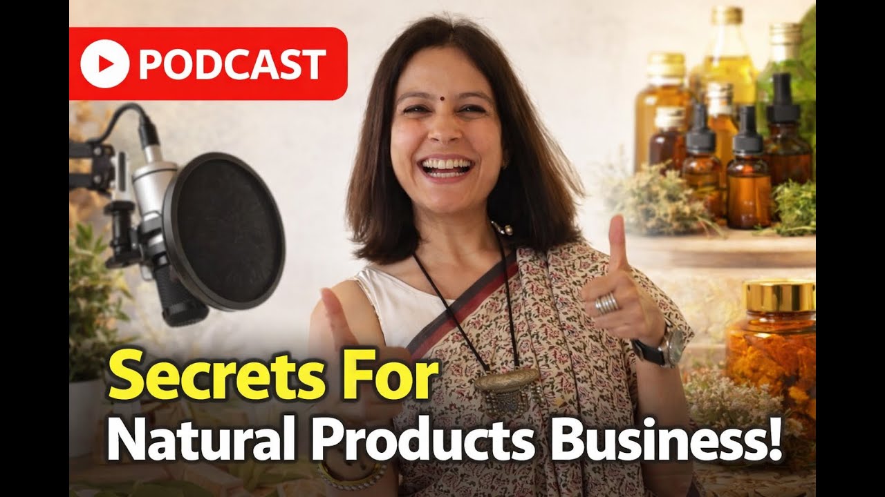 The Natural Products Way! - With Sarika Pancchi