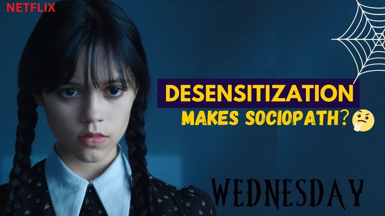 Wednesday: How Desensitization Fuels Sociopathy