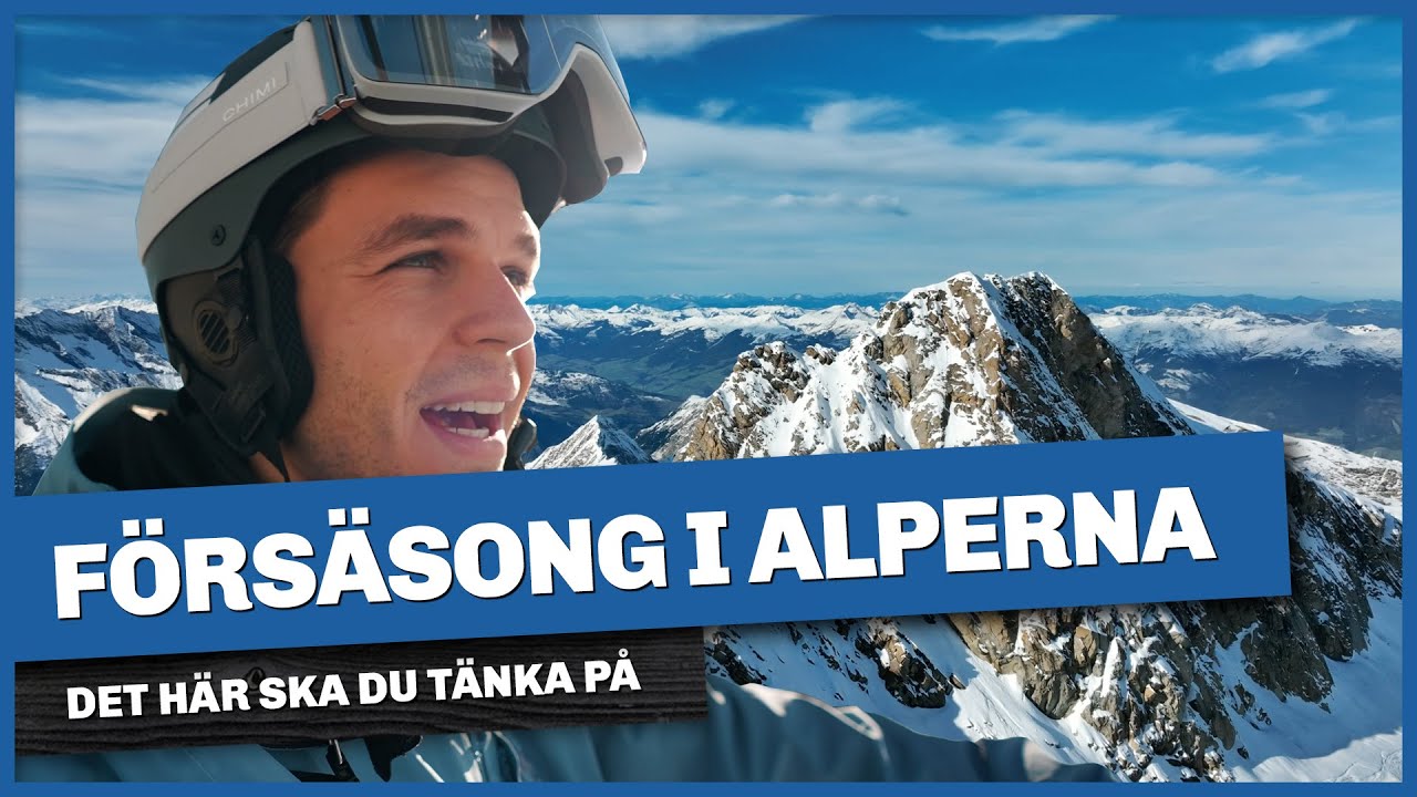 Försäsong i Alperna? Det här ska du tänka på (Kitzsteinhorn, Österrike)