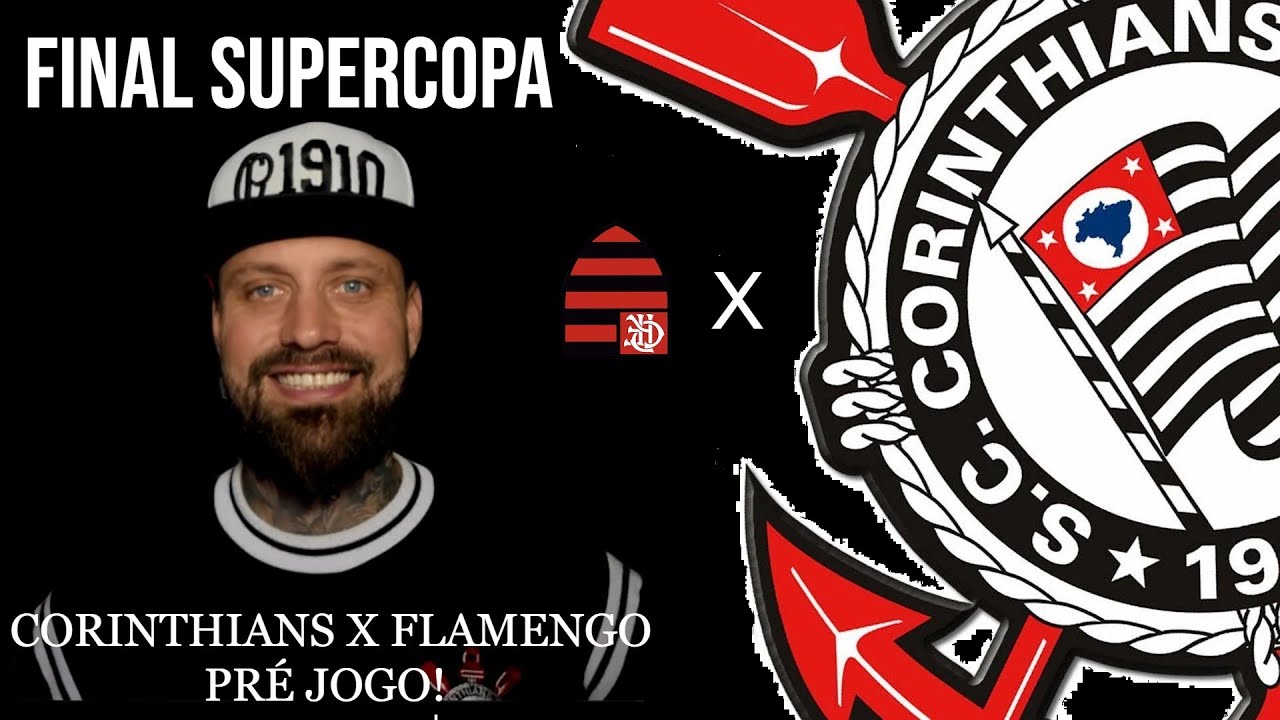 CORINTHIANS X FLAMENGO PRÉ JOGO! FINAL SUPERCOPA, PROVÁVEL ESCALAÇÃO, ARBITRAGEM E TRANSMISSÃO!