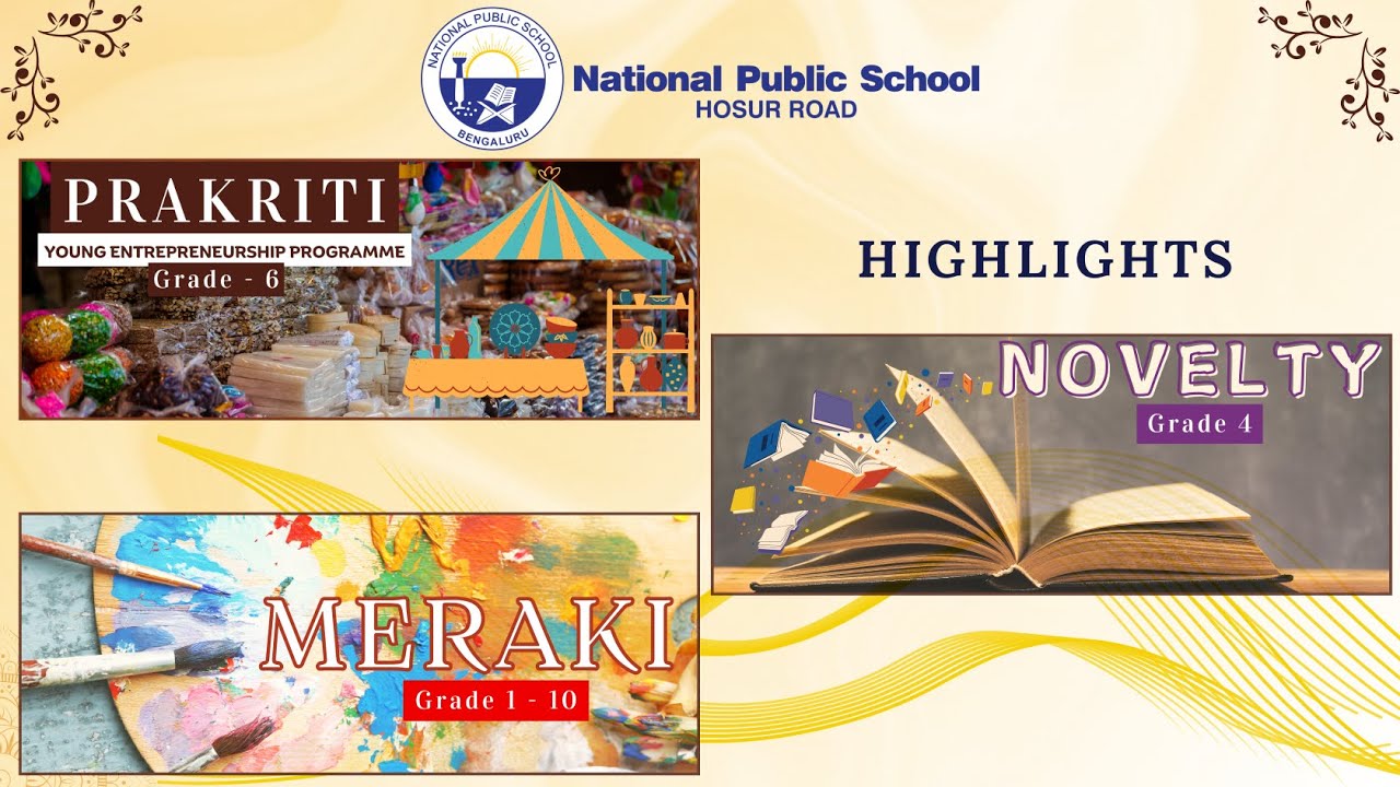 MERAKI Art Show • PRAKRITI Business Fair • NOVELTY Showcase | Beyond Classrooms | NPS Hosur Road