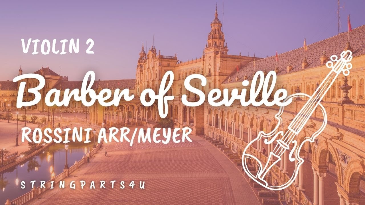 Barber of Seville - Rossini arranged by Meyer - Second Violin Part