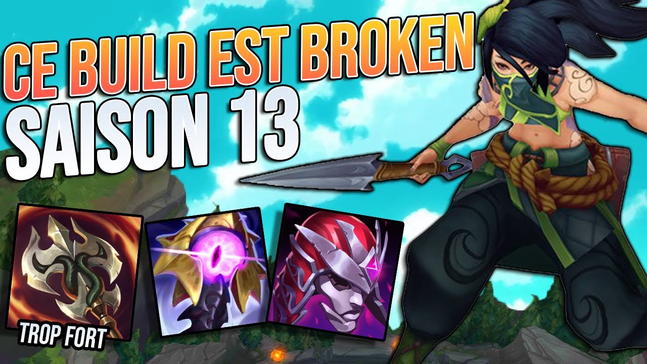 CE BUILD BROKEN AKALI PEUT 1v9 EN SAISON 13