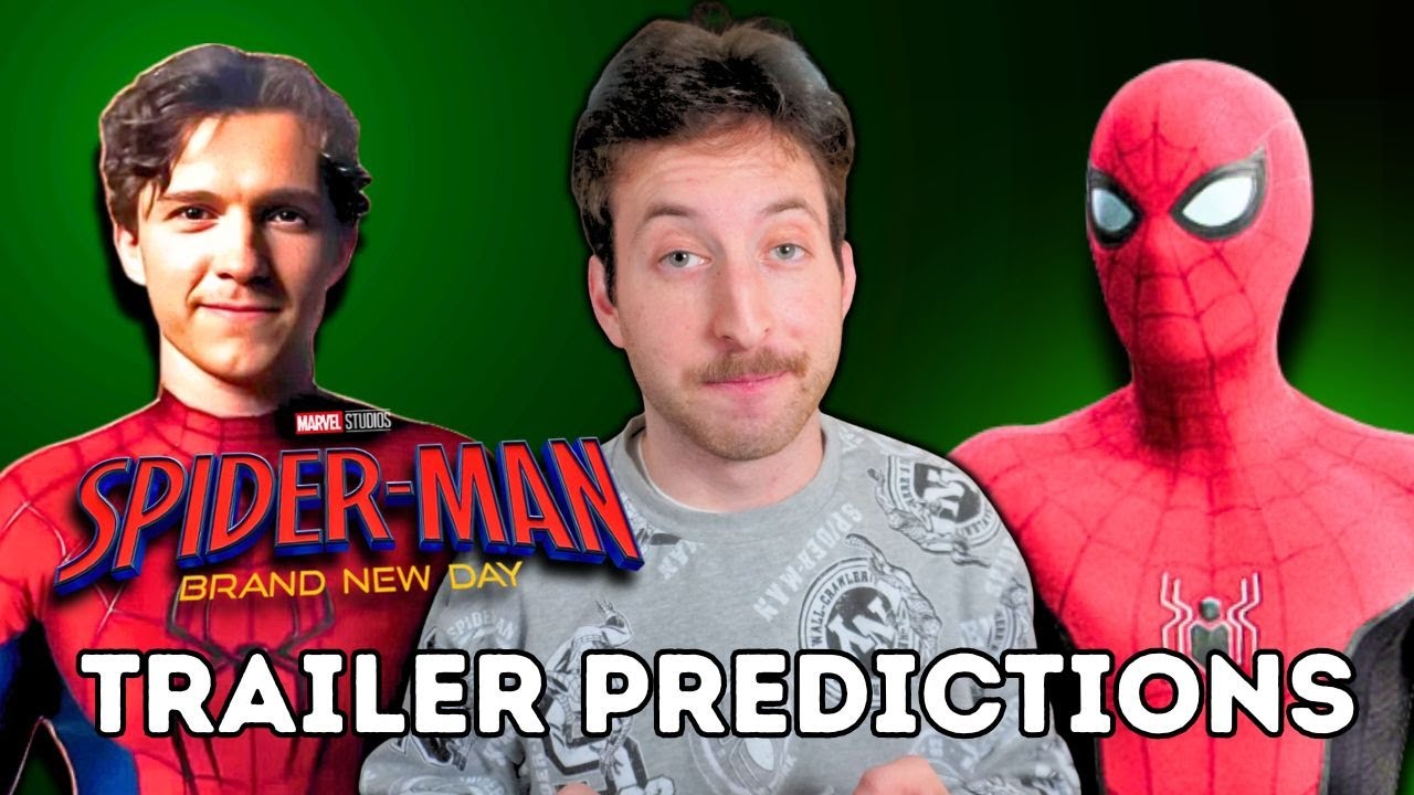 Spider-Man Brand New Day First Trailer.. When It's Coming? - Best Predictions