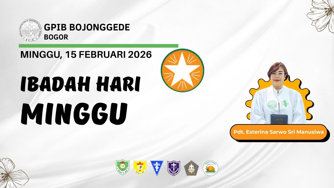 IBADAH HARI MINGGU, 15 FEBRUARI 2026 | GPIB Bojonggede