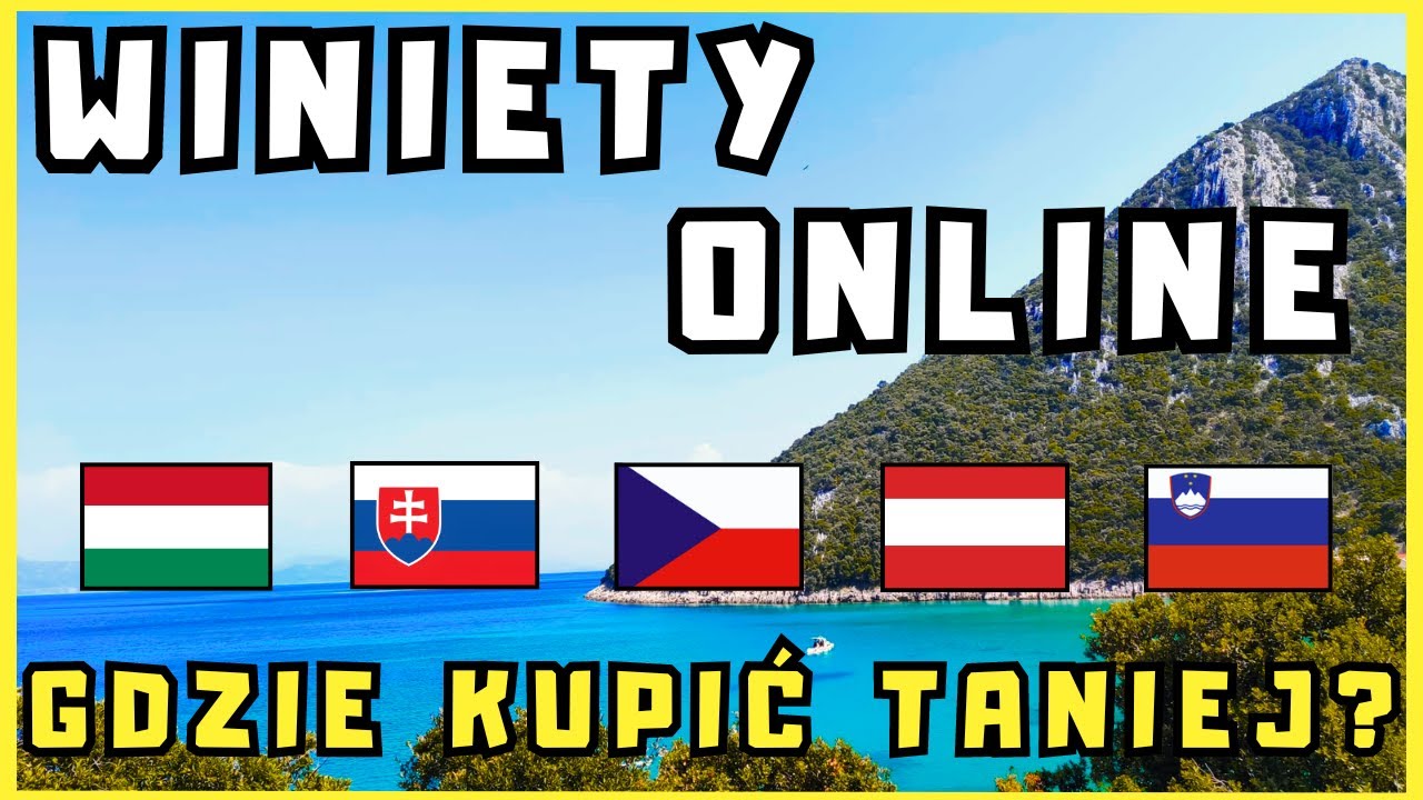Jak kupić winietę? Jaką winietę wybrać? Winieta Czechy Austria Słowenia Słowacja Węgry 