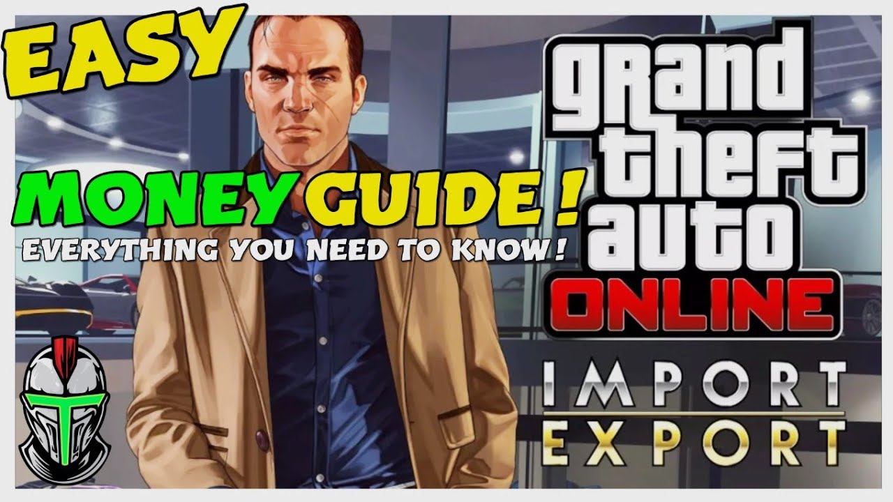 GTA Online EASY Import Export Money Guide!