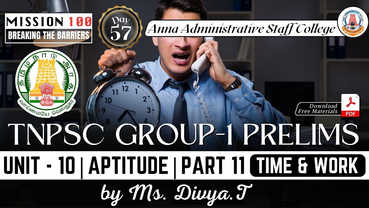 MISSION 100 | TNPSC Group 1 Prelims | Unit 10 | Aptitude - 11 | Time & Work | Ms. Divya.T