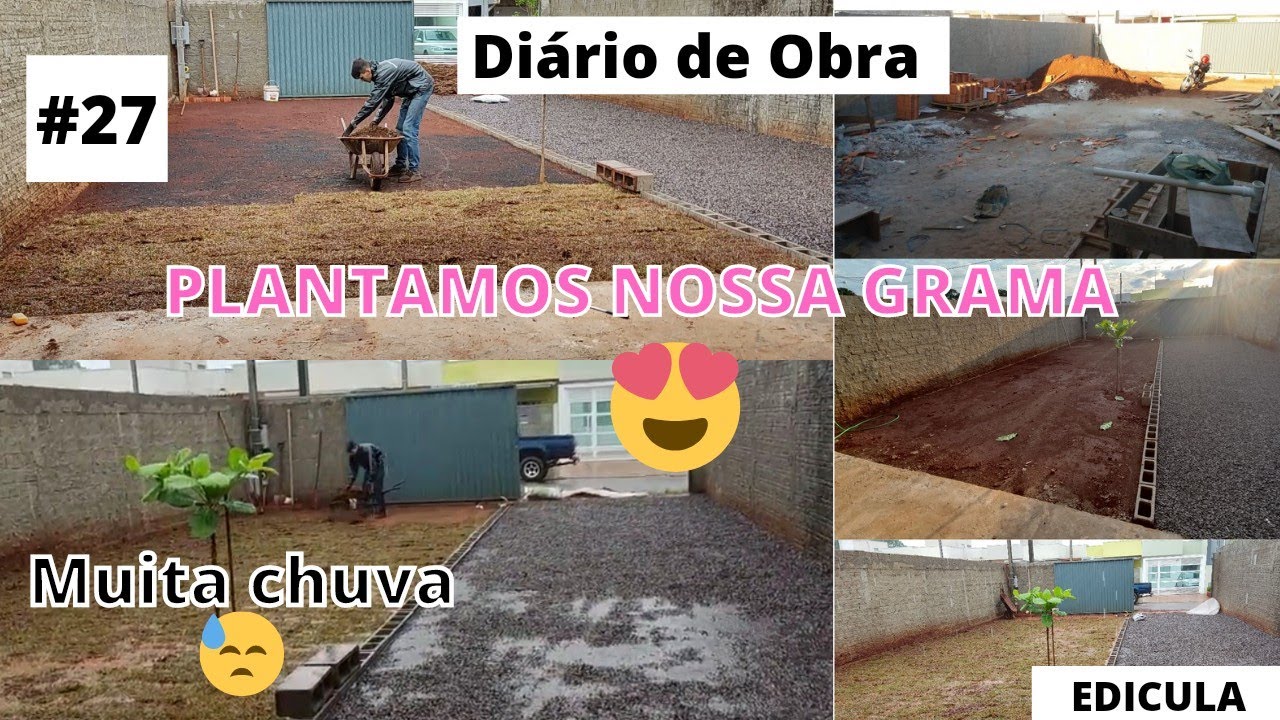 PLANTAMOS A GRAMA NA EDICULA *muita chuva -DIARIO DE OBRA