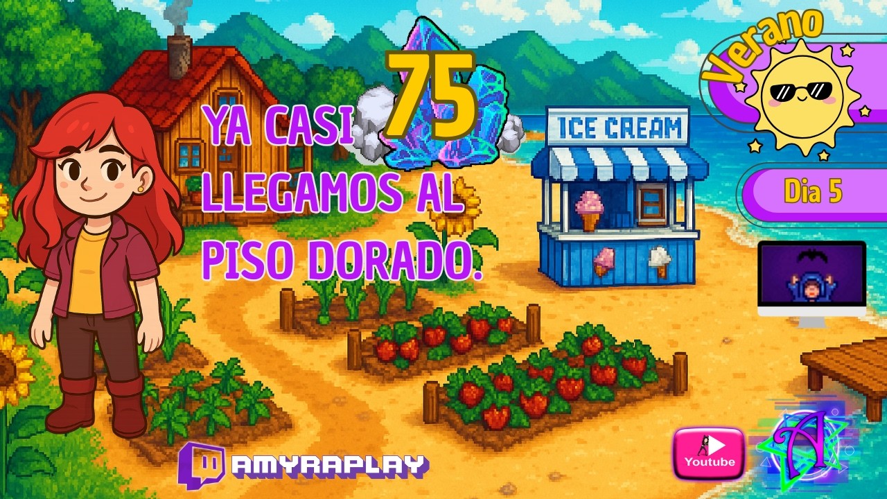 Día 5 de Verano, Año 1 | Piso 75 y cada vez más cerca del oro