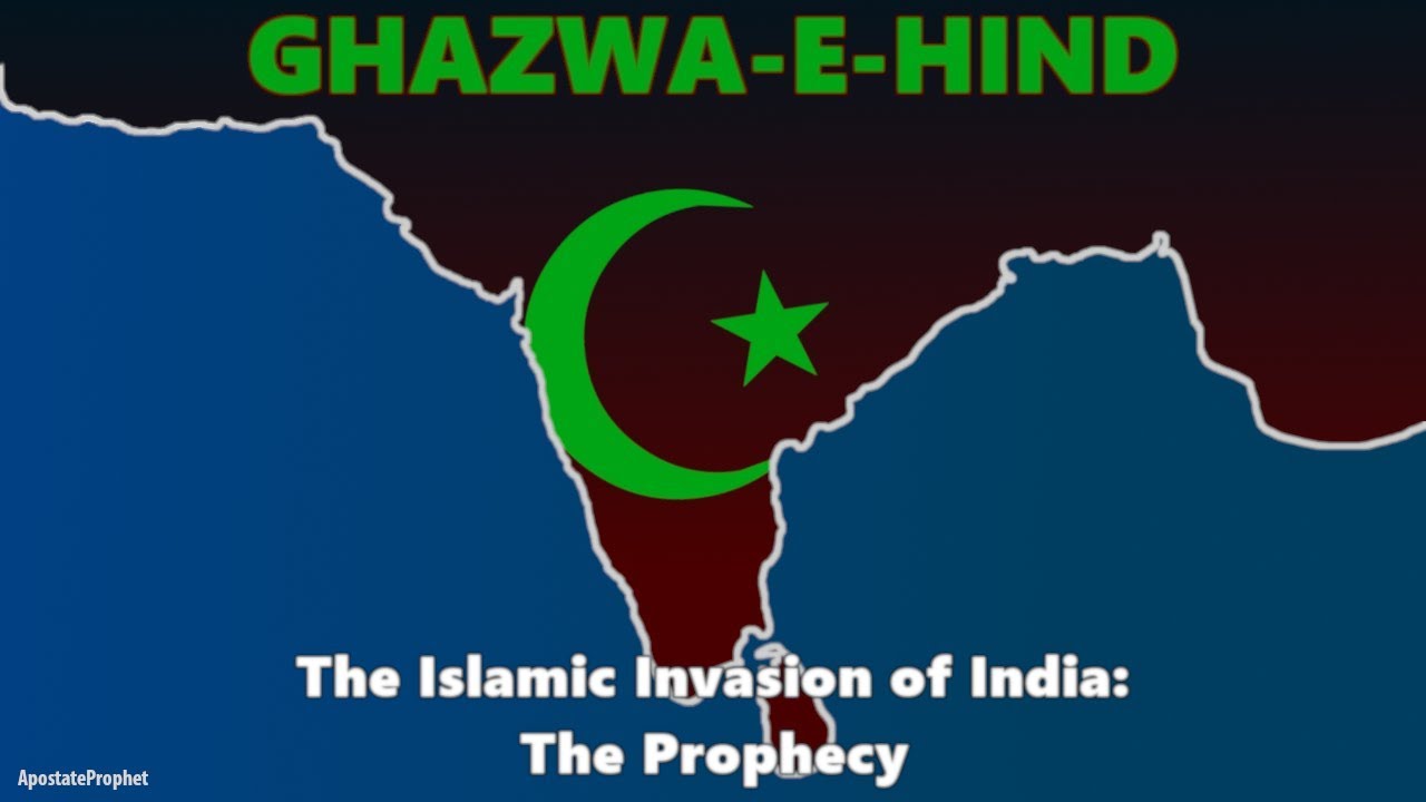 Ghazwa-e-Hind: The Islamic Conquest of India Prophecy