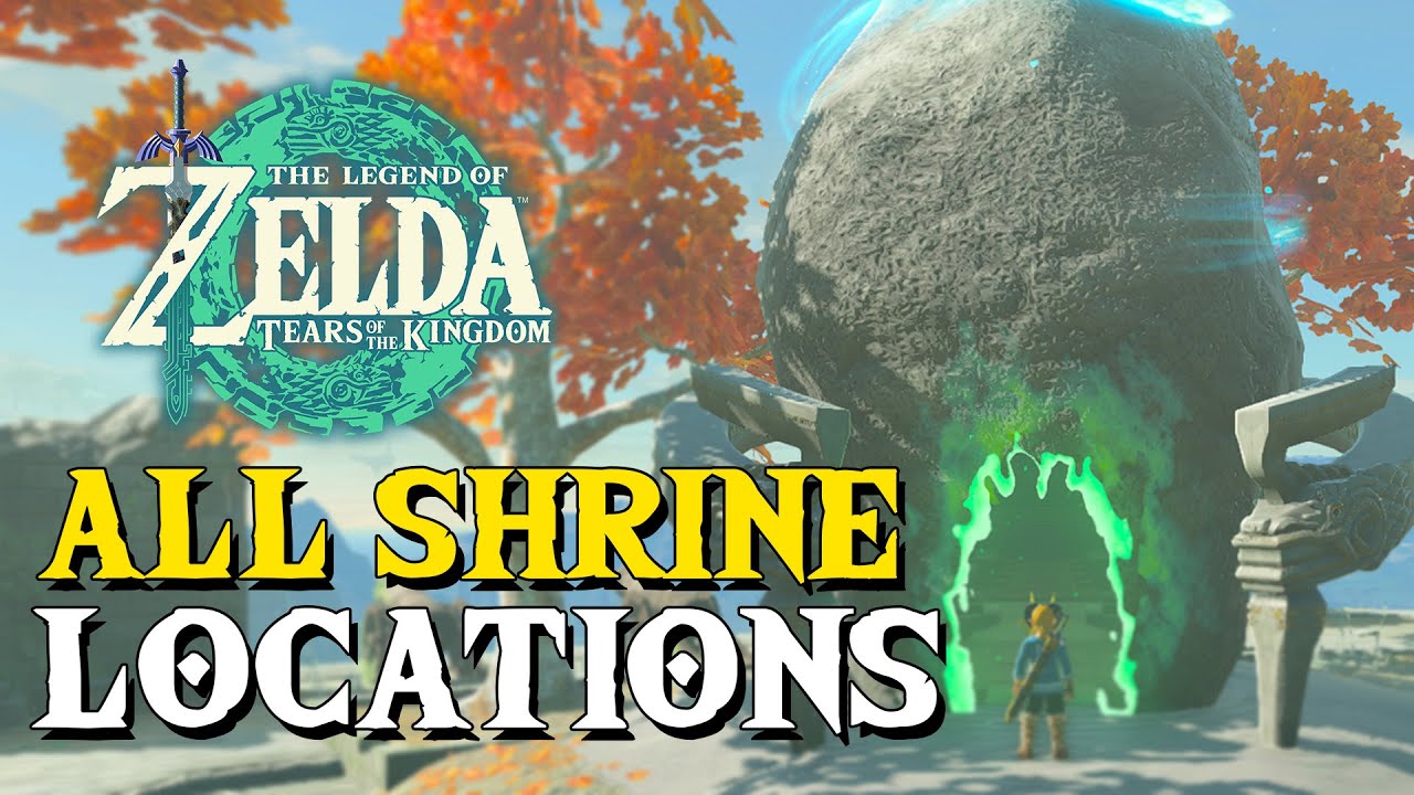 Zelda Tears Of The Kingdom All 152 Shrine Locations