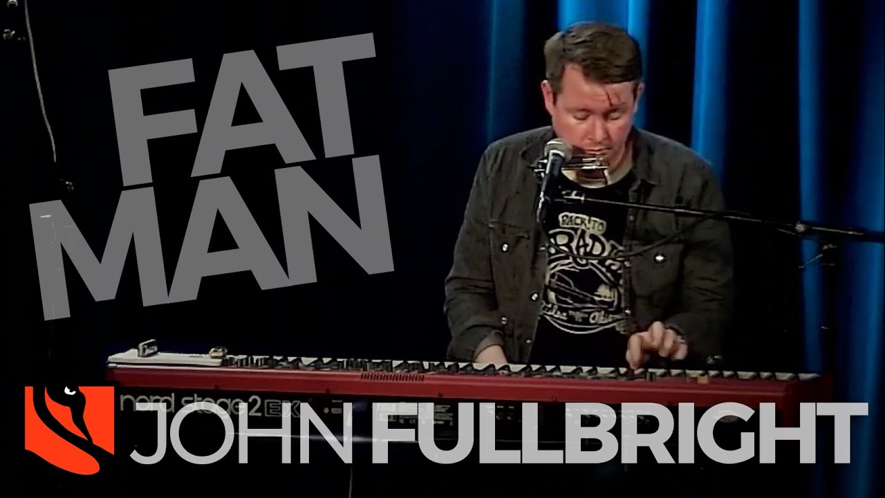 Fat Man | John Fullbright