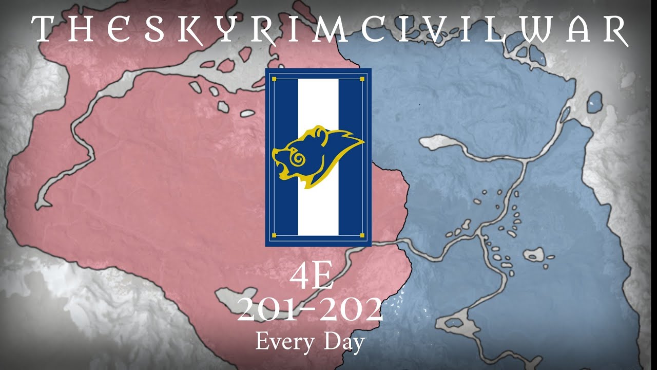 The Skyrim Civil War Every Day 4E 201 4E-202