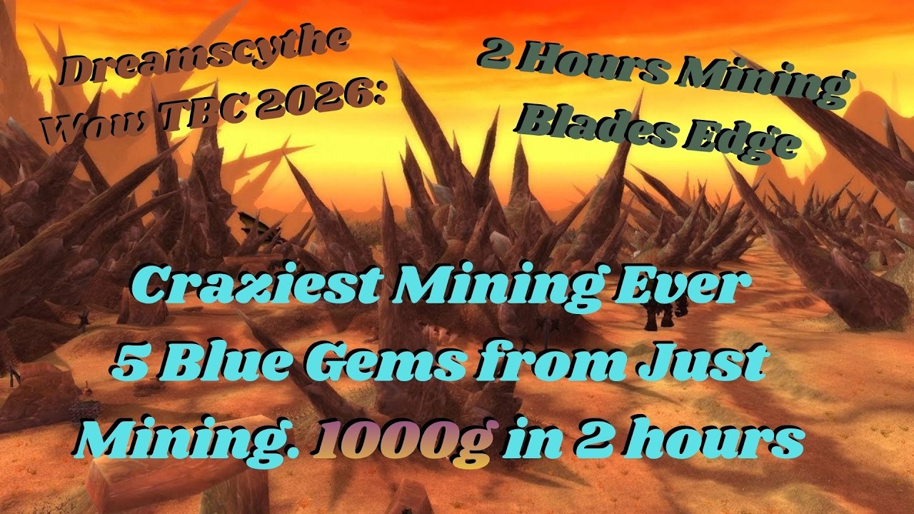 Wow TBC Horde 2026: Blades Edge Insane Mining 1000g 2 hours