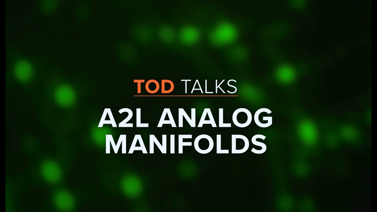 TS Tod Talks - A2L Analog Manifolds